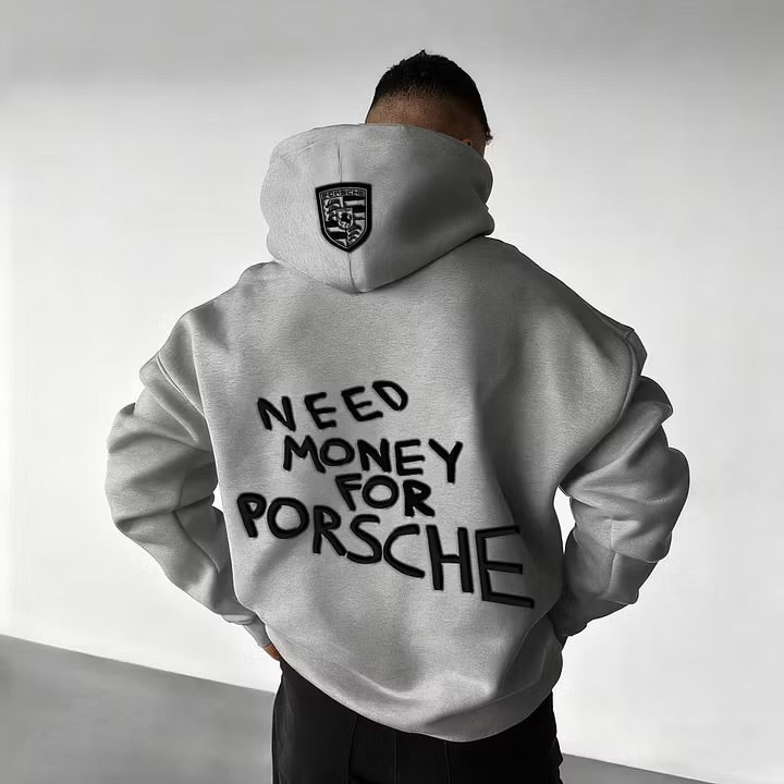 Need Money For Porsche Hoodie